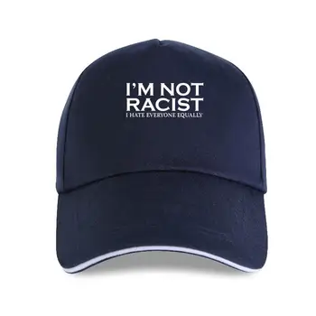 Nova kapa klobuk Im Ni Rasistično Sovražim Vsi Enakosti Smešno Šalo Mens Baseball Skp